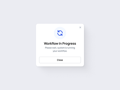 Workflow In Progress 🔄 clean figma minimalism modal progress ui