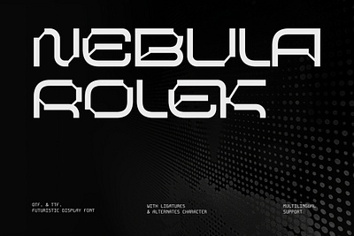 Nebula Rolek Modern Futuristic Font branding cyber punk gaming graphic design lettering metaverse mono motion motion graphics pixel robotic sans serif scifi space technology type typeface typography