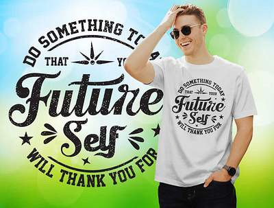 MOTIVATIONAL T-SHIRT DESIGN active t shirt active t shirts apparel cloths custom t shirt custom t shirt design graphic design illustration motivational t shirt design t shirt design typography t shirt