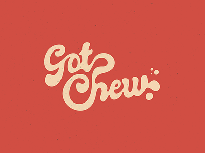 Got Chew adobe branding design graphic design illustrator lettering logo retro vintage wordmark