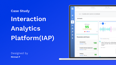 Case Study: IAP-Interaction Analytics Platform adobe xd animation design illustration interaction design prototype ui user experience user interface user research user story visual design wireframing