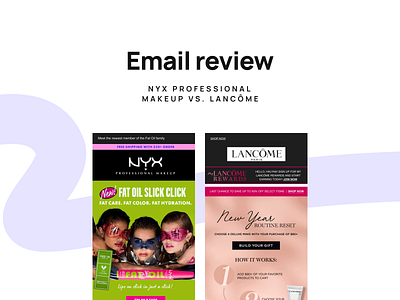 Email review NYX Professional Makeup vs. Lancôme design email email builder email campaign email design email marketing email newsletter email review email templates email tips marketinh newsletter stripo email ui web design