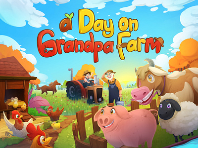 A Day on Grandpa Farm animal book branding cartoon character design childrens book colorful cute design digital art digital illustration disney drawing family farm illustration kidlit kids publisher storybook