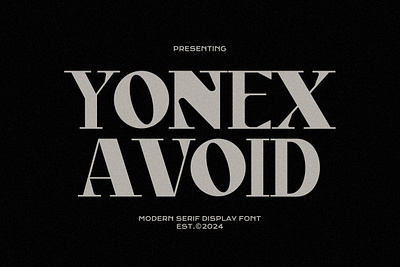 Yonex Avoid Modern Bold Serif Font architecture bold branding editorial font illustration logo serif type type design