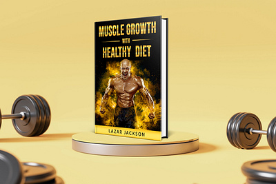 Muscle Growth with Healthy Diet 3d book mockup amazon kdp book book cover book cover art book cover design book cover designer book cover mockup book design ebook ebook cover epic epic book epic book covers epic bookcovers epic covers fitness book cover muscle growth with healthy diet paperback professional book cover