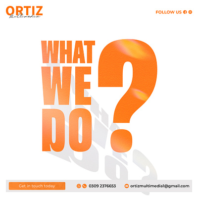 What We Do? branding design graphic design logo marketing ortizmultimedia post seo services socialmedia ui websitedesign