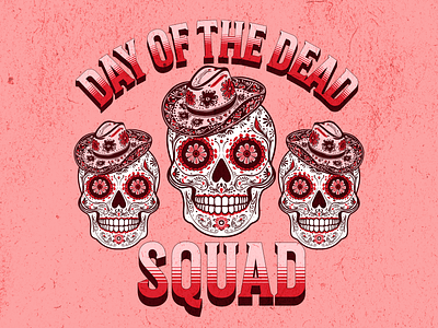 Day of the dead squad graphic design illustration mexico tradition product design sugar skulls t shirt design typography vector