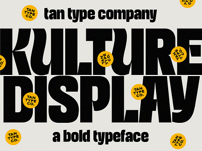 TAN - KULTURE 70s font 80s font bold font bold type bold typeface display type modern font retro font retro look tan kulture