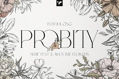 Probity - Creative serif font. Free Font alternate glyphs alternatives botanical composition display flower font free illustration ligatures logo font nostalgia retro serif type typeface typography vintage