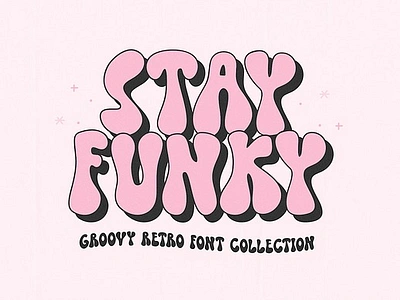 Stay Funky Retro Font Collection 3d font 70s font boho font bubble font bubbly font extrude font font font bundle font duo groovy groovy font handwritten font hippie font shadow font