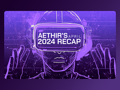 Virtual Reality Design 2024trends aethir2024 aethirupdate digitalinsights futureofvr futuristicdesign immersiveexperience monthlyoverview monthlyrecap techhighlights techrecap uiuxdesign uiuxrecap virtualreality virtualtech vrart vrhighlights vrrecap vrshowcase xrdesign