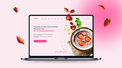 Bowl - Landing Page Design & Microinteraction Design 3d animation bowl branding design figma graphic design landing page landing page design logo microinteraction design motion graphics smoothie ui ui ux ux web design
