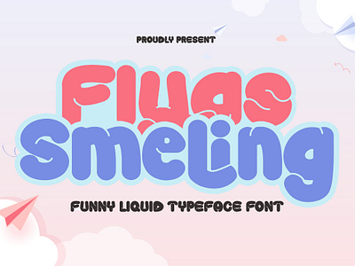 Flyas Smeling – Liquid Style Font brand decorative design display font fun groovy kids liquid modern new old playful retro trend typeface typography unique vintage web