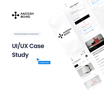 Aneesh Bond Blog App - Case Study application design logo ui