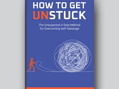 How to Get Unstuck book cover adobe illustrator book book cover books coreldraw design graphic design motivational unstuck