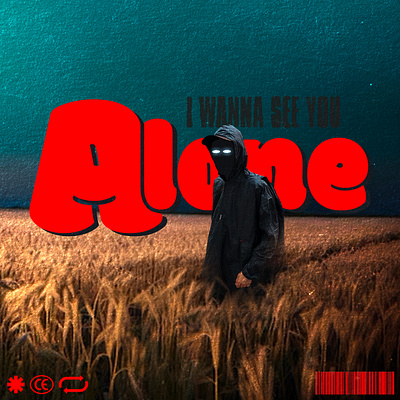 Poster "I wanna see you alone" graphic design