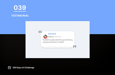 DAY-039 TESTIMONIAL 100 days ui 100days 100daysofui daily ui challenge design feedback figma review testimonial testimonial ui ui user interface ux