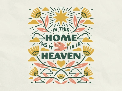 IN THIS HOME AS IT IS IN HEAVEN bible design dove flower handmade heart heaven home house illustration jesus lettering love sun texture type typography