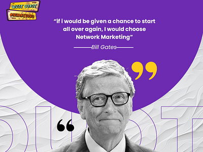 Starting Fresh: Why Network Marketing Inspires Even the Biggest bill gates network marketing quote of the day