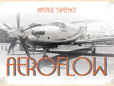 Aeroflow Vintage Aviation Display airplane beer clean fontself jordan wilson lettering logo logo font typeface whiskey