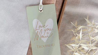 Mother's day for Trousseau design graphic design love mom mothers day tag