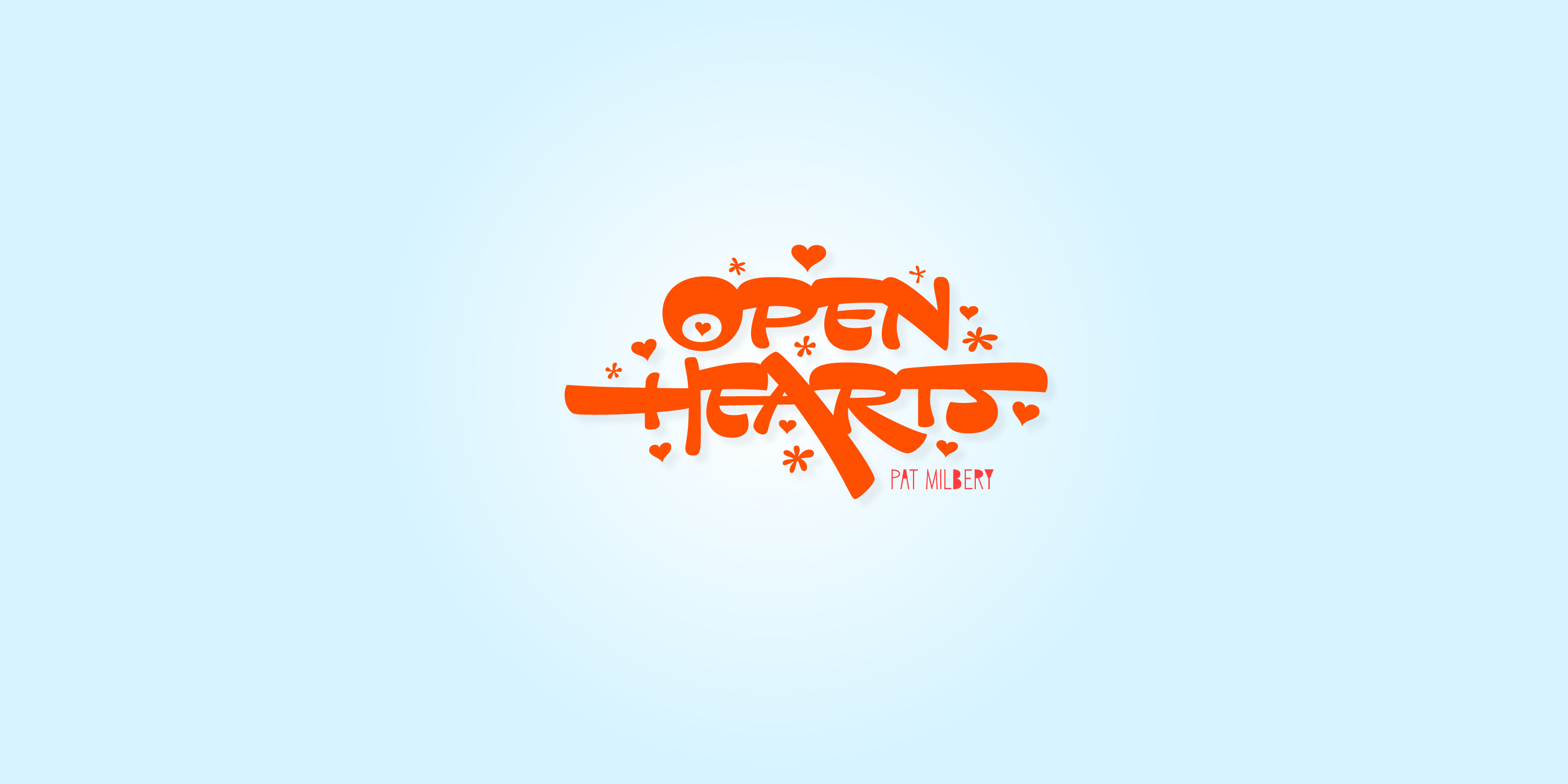 Example of Open Hearts. Pat Milbery // Lettering