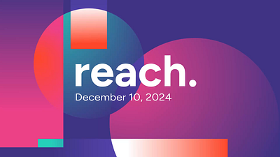 Reach 2024 Animation animation conference design event design gradient gradient animation graphic design mograph motion graphics motiongraphics tech conference