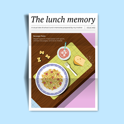 ISSUE # 02: The lunch memory - Sausage Pasta