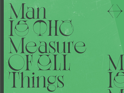 Man is the Measure of all Things graphic design poster quote texture typography