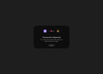 Wallet Connection Rejected blockchainui blockchainwallet cryptoexperience cryptoui cryptowallet dappdesign defidesign metamask ui uidesign userexperience walletconnect walletinterface walletux web3design web3ux