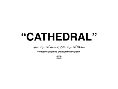 Cathedral Streetwear Clothing Global International Logo Brand black branding clothing clothing design design fashion graphic design illustration logo minimal streetwear vector visual identity white