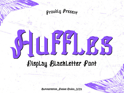 Huffles – Display Blackletter Font blackletter brand decorative design display english font gothic horror illustration modern new old retro tattoo trend typeface typography vintage web