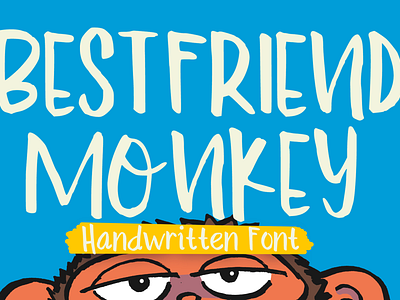 Bestfriend Monkey Font cartoon comic design display font font font design graphic graphic design hand drawn font hand drawn type hand lettering handwritten headline lettering logotype text type design typeface typeface design typography