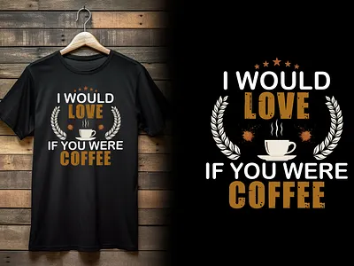 Coffee T-Shirt Design coffee coffee tshirt design fashion graphic design shirt shirt design t shirt t shirts tshirt tshirt design tshirts vector