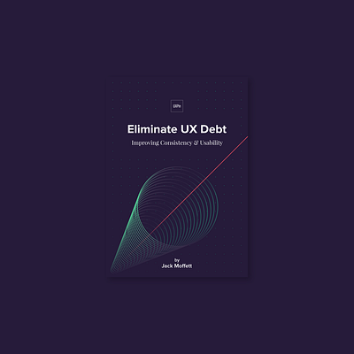 Eliminate UX Debt cover design graphic design illustration