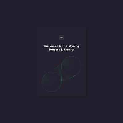 The Guide to Prototyping Process & Fidelity cover design graphic design illustration