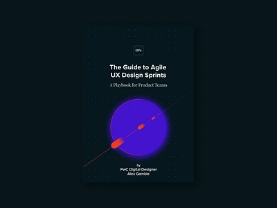 The Guide to Agile UX Design Sprints cover design graphic design illustration