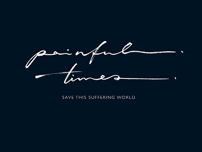 ___painful times___ art authentic brush calligraphy custom design elegent flow japan lettering logo logotype premium save script signature sophisticated type unique zen