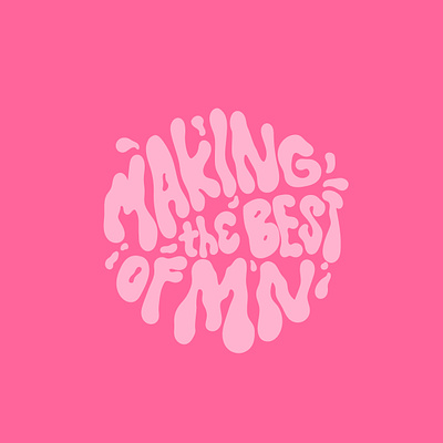 Making the Best lettering minesota mn splash