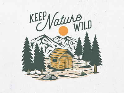 Keep Nature Wild adventure apparel branding cabin camping forest hiking home house jungle mountain national park nature outdoors t shirt t shirt design travel vacation wild wildlife