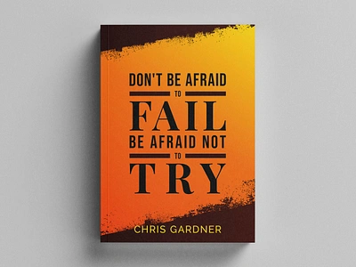 Don't Be Afraid to Fail Be Afraid Not to Try 3d book mockup amazon kdp book cover book cover art book cover design book cover designer book cover for sale book cover mockup ebook ebook cover epic epic book epic book covers epic bookcovers epic covers hardcover paperback professional book cover self help book cover