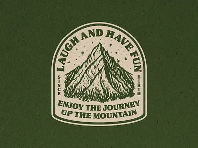 `Laugh and have fun badge art badge badge design branding creative design graphic design identity illustration life life quote logo logo design mountain mountains positivity quote type typography