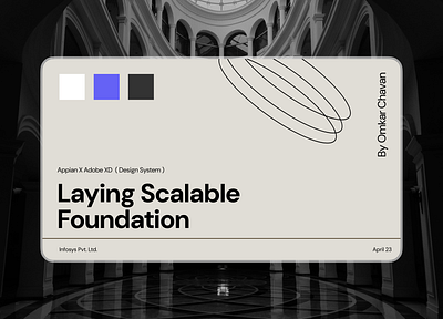 Building a custom scalable Design System ( Infosys X Appian) appian confidential project design system documentation experience ppt foundation design infosys infosys presentation infosys system design interaction design low code no code tool modern design system system builder system engineer ui ux design ux documentation visual design web app design