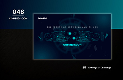 DAY-048 COMING SOON 100 days ui 100days 100daysofui coming soon coming soon ui comingsoon daily ui challenge design figma robofind ui ui design user interface