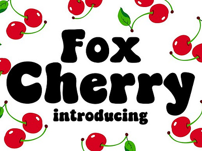 Fox Cherry Font advertising fonts bold fonts book fonts cartoon fonts chunky fonts cute fonts fox cherry font groovy fonts happy fonts hippie font kids fonts love font lovely fonts magazine fonts retro spring fonts valentine font vintage fonts