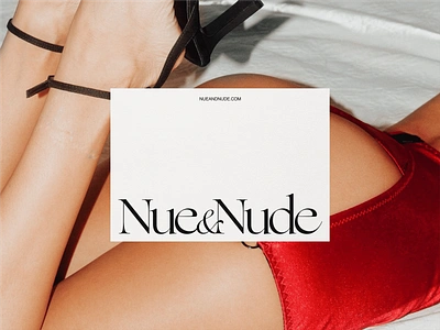 Nue&Nude - Lingerie Logo & Branding | Underwear Visual Identity brand branding business card ecommerce elegant identity lingerie lingerie brand lingerie branding lingerie logo logo luxury print print production underwear underwear brand underwear branding underwear logo visual identity website