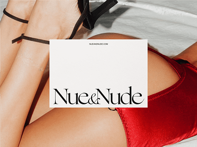 Nue&Nude - Lingerie Logo & Branding | Underwear Visual Identity brand branding business card ecommerce elegant identity lingerie lingerie brand lingerie branding lingerie logo logo luxury print print production underwear underwear brand underwear branding underwear logo visual identity website