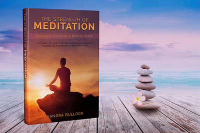 The Strength of Meditation 3d book mockup amazon kdp book book cover book cover art book cover design book cover designer book cover mockup book design ebook ebook cover epic epic book epic book covers epic bookcovers epic covers fitness book cover paperback professional book cover the strength of meditation