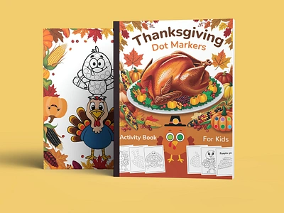 Thanksgiving Dot Markers Activity Book for Kids book cover coloring book dot merkers holiday fun for kids illustration kdp kids activity book kids book cover print ready thanksgiving turkey