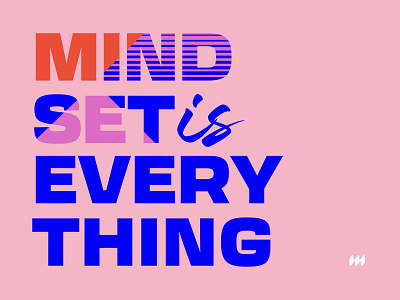 Mindset is Everything branding color color palette geometric geometric design illustration mindset positivity typography